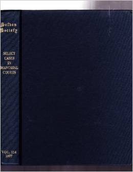 Select Cases in Manorial Courts 1250-1550